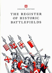 A leaflet explaining the Battlefields Register is available from English Heritage